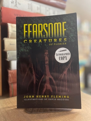 Fearsome Creatures of Florida by John Henry Fleming